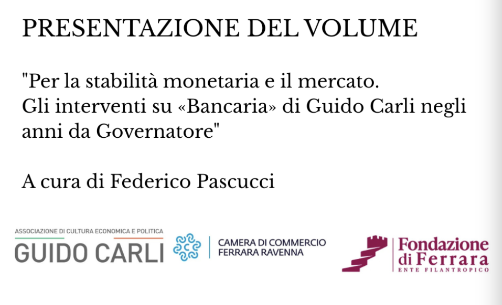 Per la stabilità monetaria e il mercato. Gli interventi su 'Bancaria' negli anni da Governatore